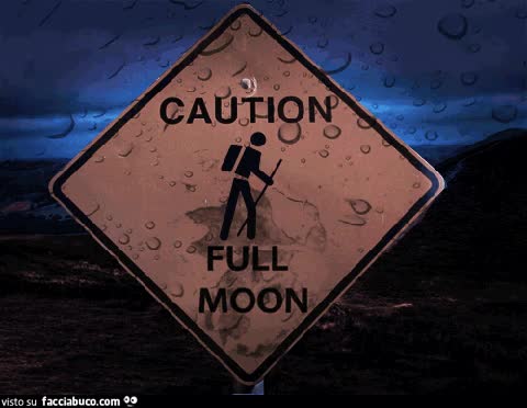 Attenzione Luna piena, attraversamento di lupi mannari